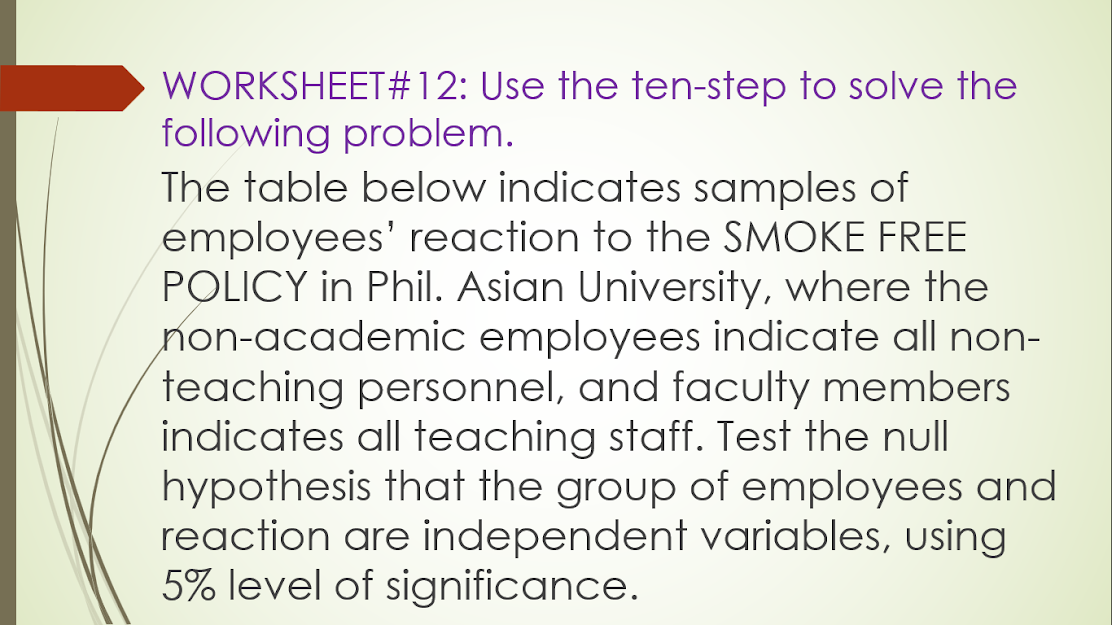 Use the ten-step to solve the following problem. GUIDE:1.Formulate or establish the