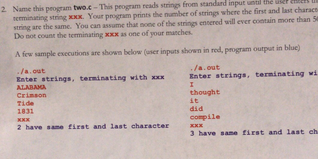  2. Name this program two.c-This program reads strings from standard input