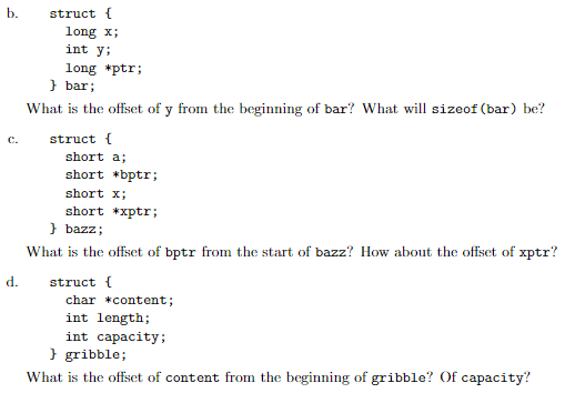 part. Remember the alignment requirements! a. struct \{ char string [17]; int