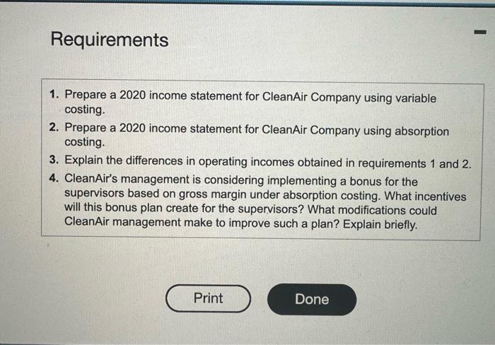 statement for CleanAir Company using variable costing. 2. Prepare a 2020 income