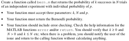 MATLAB PROGRAM PLEASE Create a function called bern.m that returns the probability