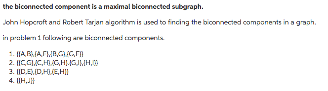 close relationship between biconnected components and articulation points. Namely, the articulation points