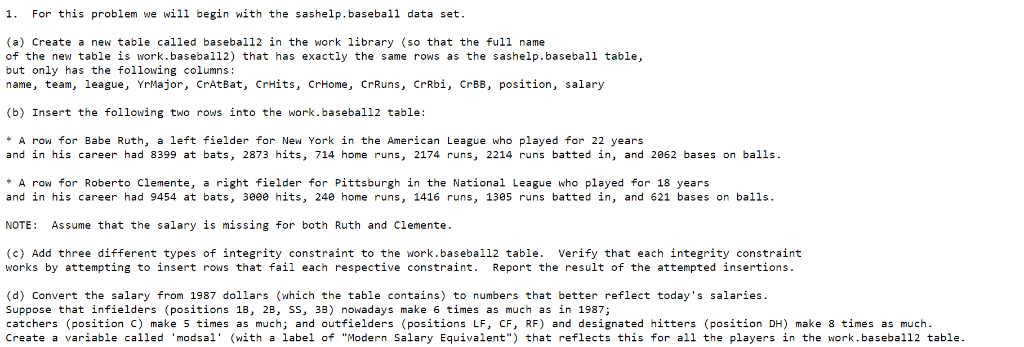 SAS Problems Please Help! 1. For this problem we will begin with