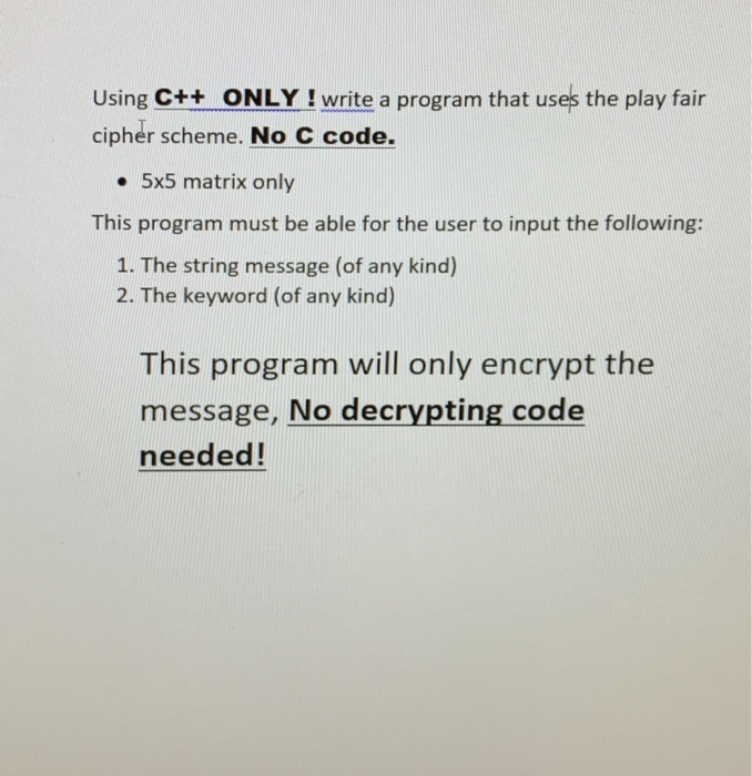  Using C++ ONLY ! write a program that uses the play