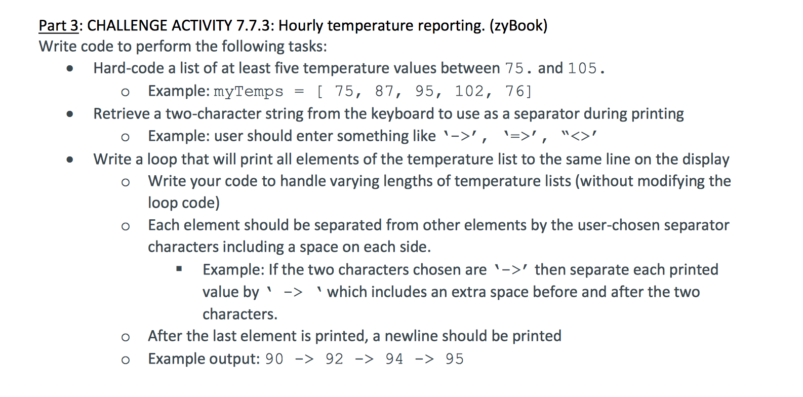 Using Python code, CHALLENGE ACTIVITY 7.7.3: Hourly temperature reporting. (zyBook) Write code