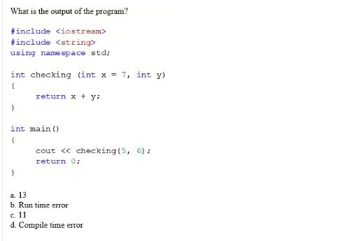  What is the output of the program? #include #include using namespace