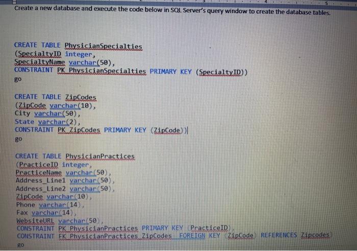  Create a new database and execute the code below in SQL