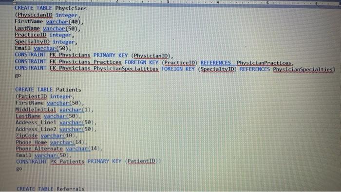 Server's query window to create the database tables, CREATE TABLE PhysicianSpecialties (SpecialtyID