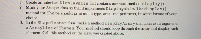 JAVA shape so far: //create an abstract Shape class abstract class Shape