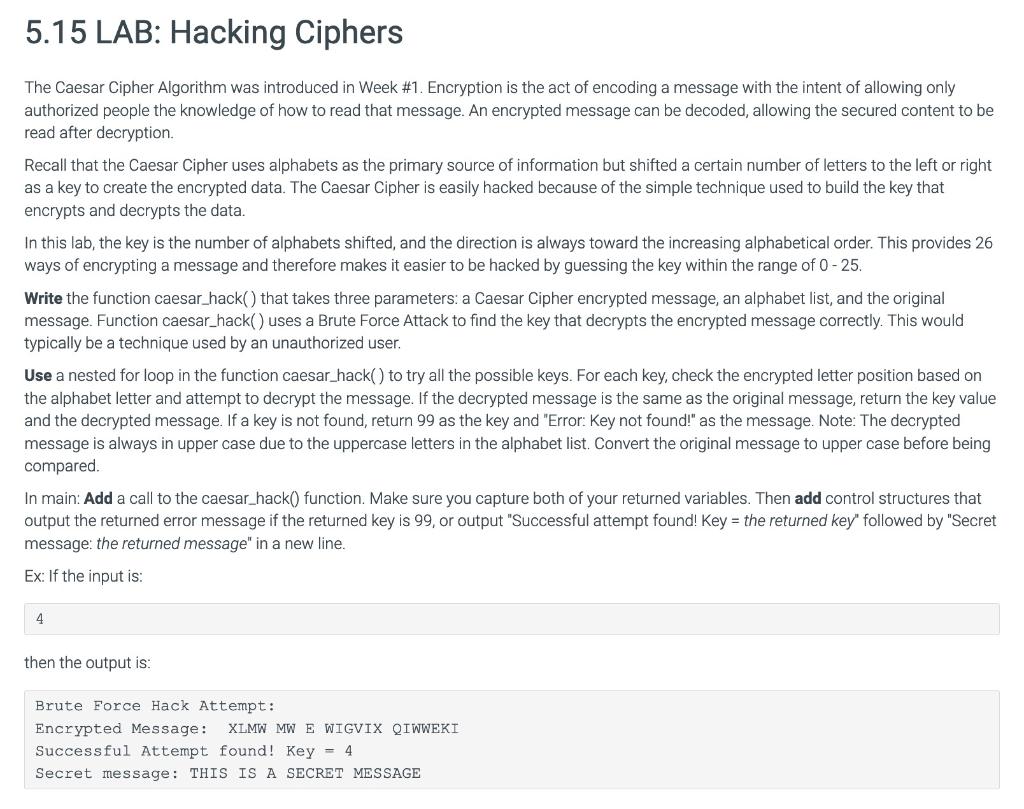 5.15 LAB: Hacking Ciphers The Caesar Cipher Algorithm was introduced in Week