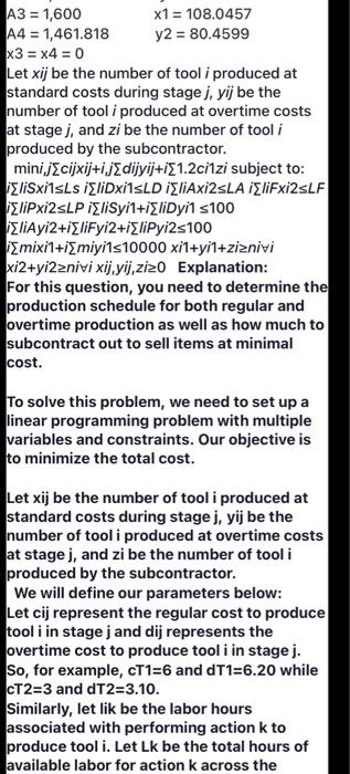question Model Formulation: Let i = 1 (trowel), 2 (hoe), 3 (rake),