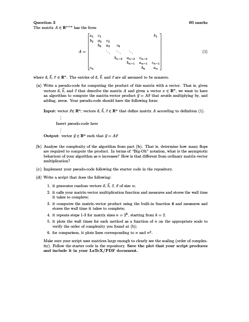  Question 3 60 marks The matrix AinRnn has the form where