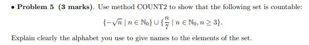  - Problem 5 (3 marks). Use method COUNT2 to show that