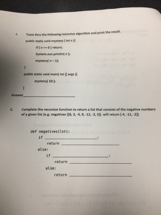  Trace thru the following recursive algorithm and print the result. public