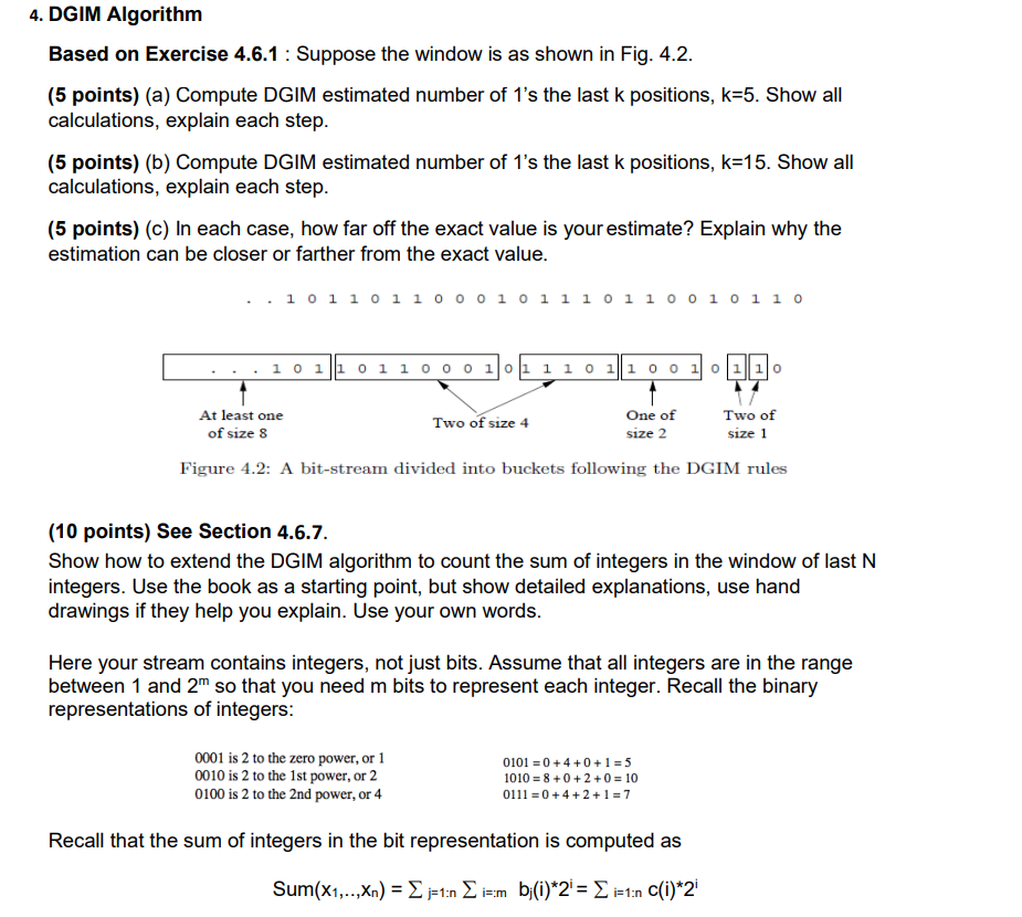 4. DGIM Algorithm Based on Exercise 4.6.1: Suppose the window is