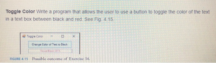  Toggle Color Write a program that allows the user to use