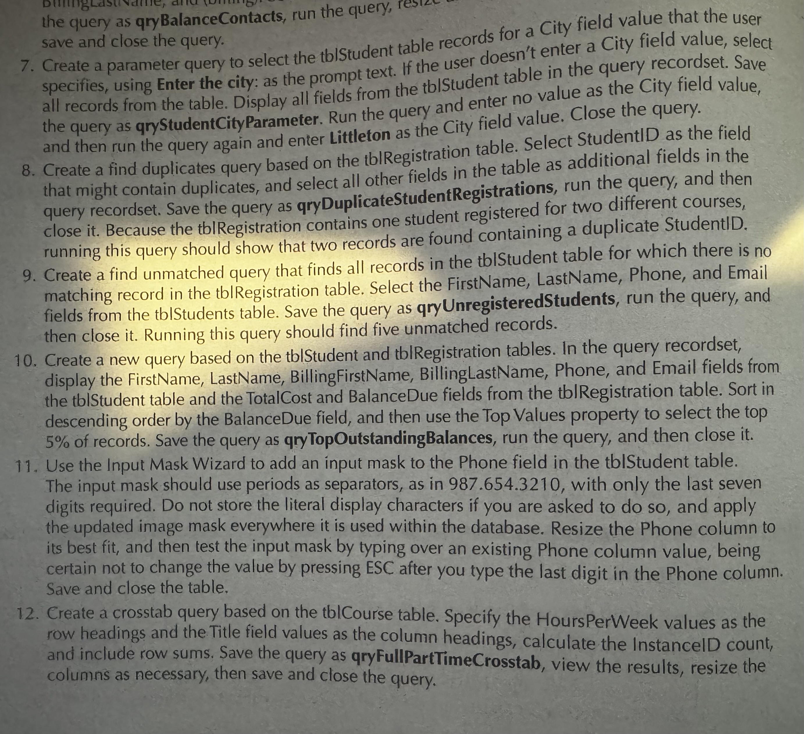  Create a parameter query to select the tbIStudent table records for