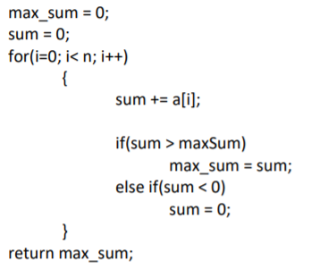 the below code for Maximum Subsequence Sum problem (MSS). What is the