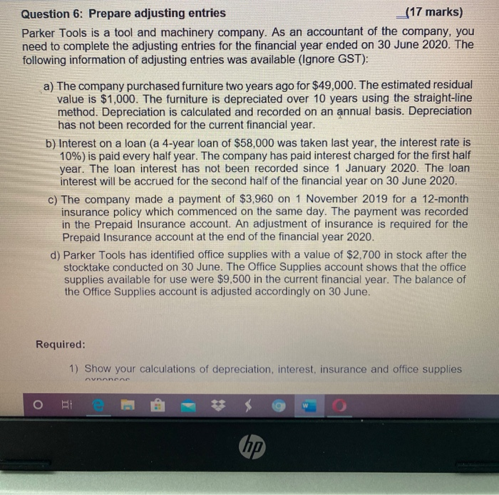  Question 6: Prepare adjusting entries _(17 marks) Parker Tools is a