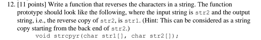  [11 points] Write a function in C++ that reverses the characters