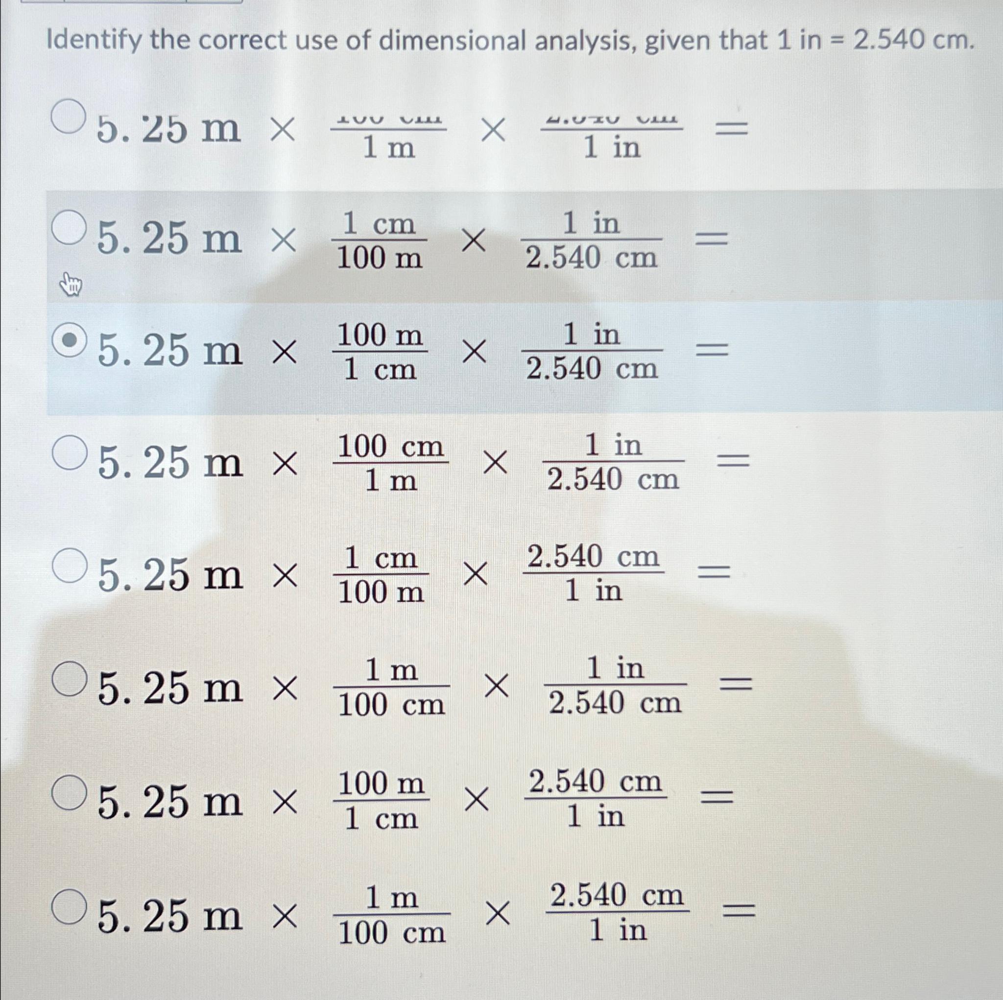  Identify the correct use of dimensional analysis, given that 1 in