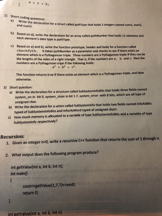  2) Short coding questions: a Write the declaration for a struct