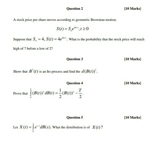 it's on stochastic processes that's the info Available Question 2 [10