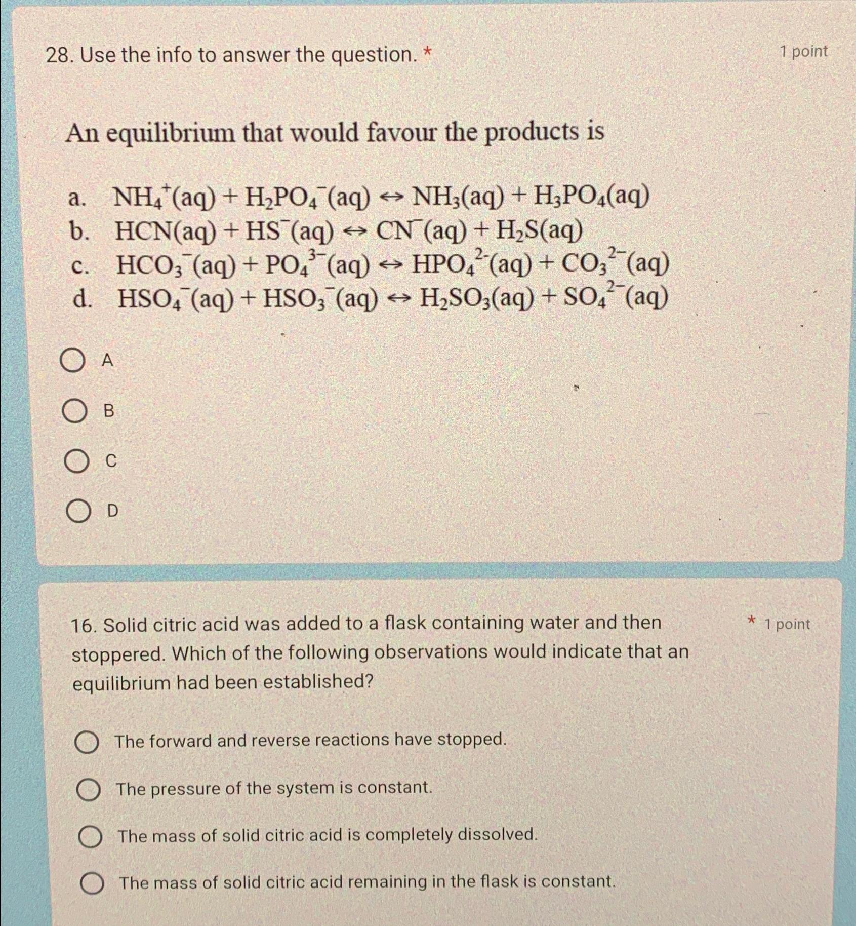  Use the info to answer the question. * 1 point An
