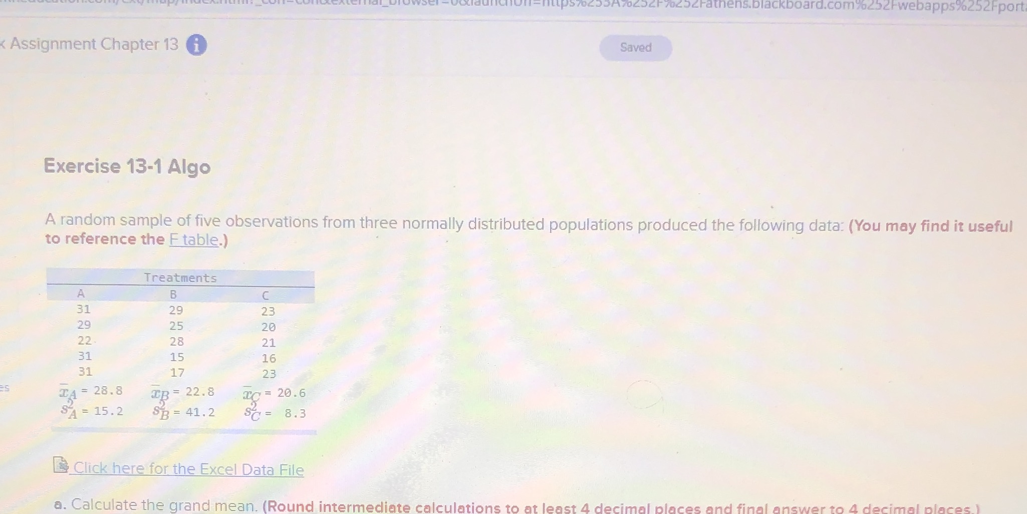 Just need the test statistic answer to 3 decimal places DA70252F7025cfathens.blackboard.com252/webapps%252Fport Assignment