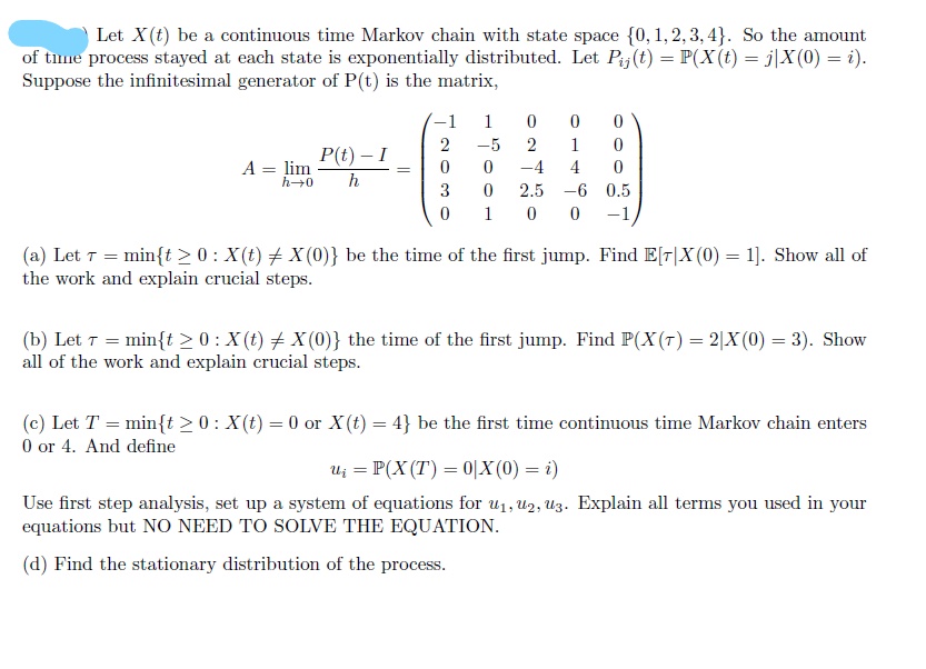 Let X(t) be a continuous time Markov chain with state space
