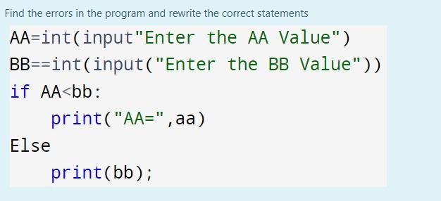  Find the errors in the program and rewrite the correct statements