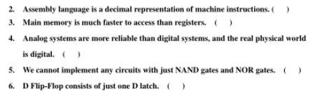just answer by true or false 2. Assembly language is a decimal