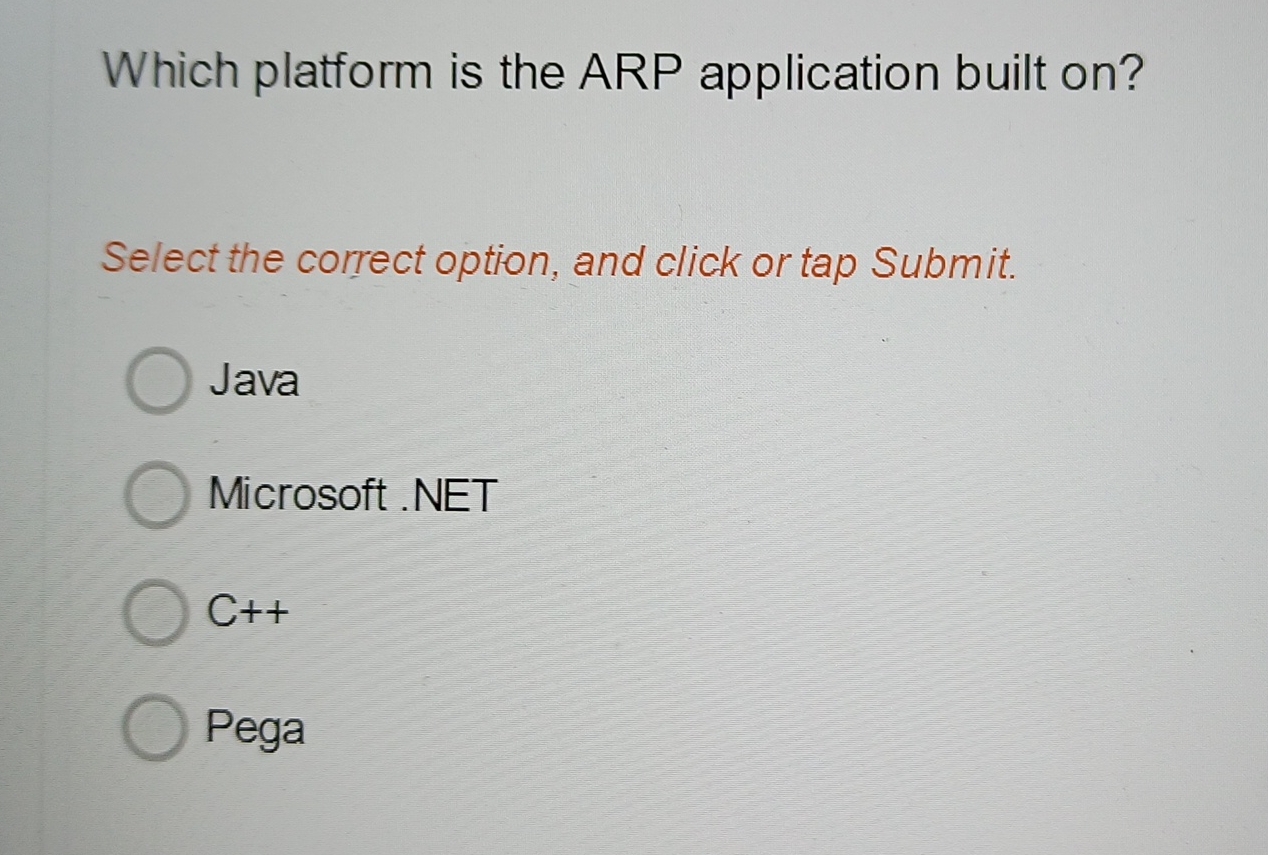  Which platform is the ARP application built on? Select the correct