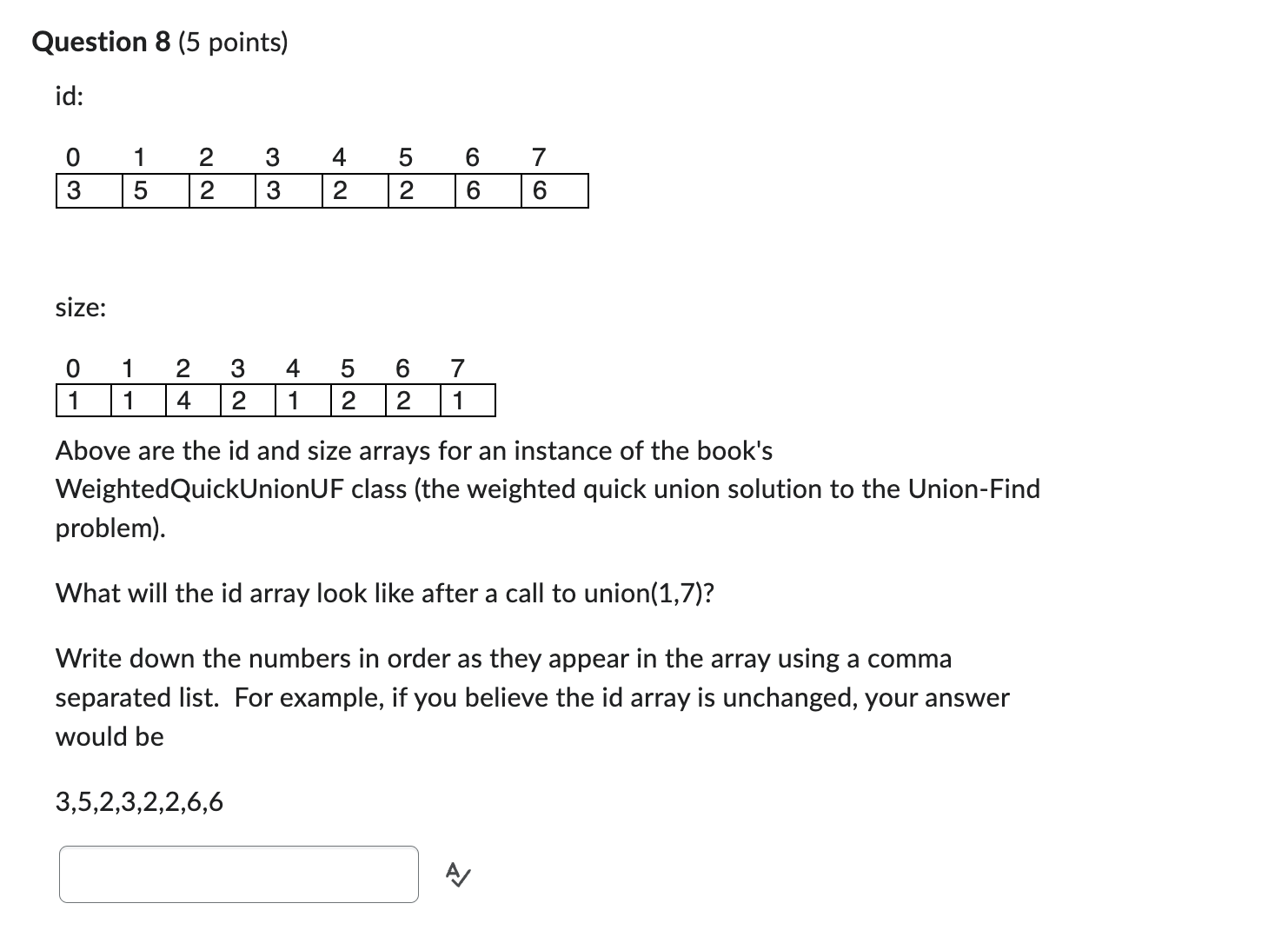  Question 8(5 points) id: size: Above are the id and size