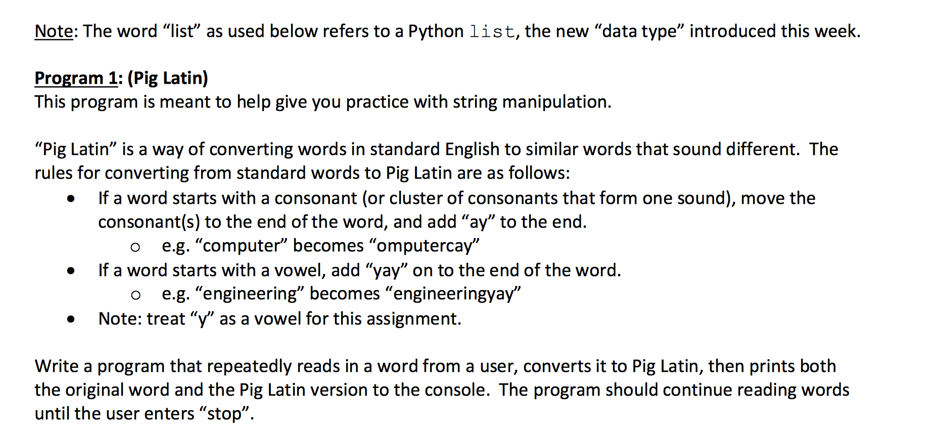 Using python code: Note: The word "list" as used below refers to