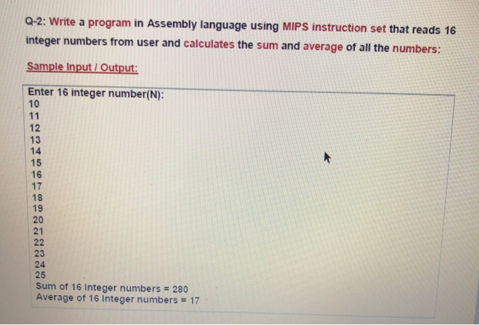  Q-2: Write a program in Assembly language using MIPS instruction set
