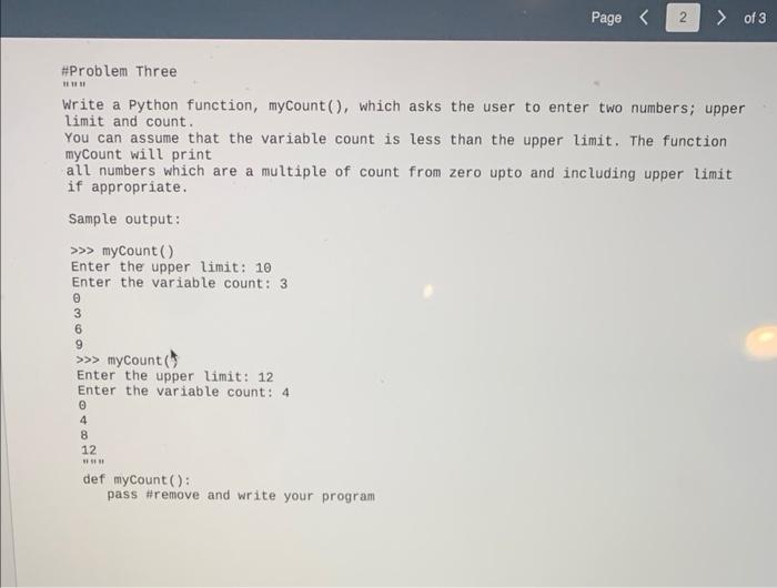 Please show code. Thank you! \#Problem Three "in" Write a Python function,