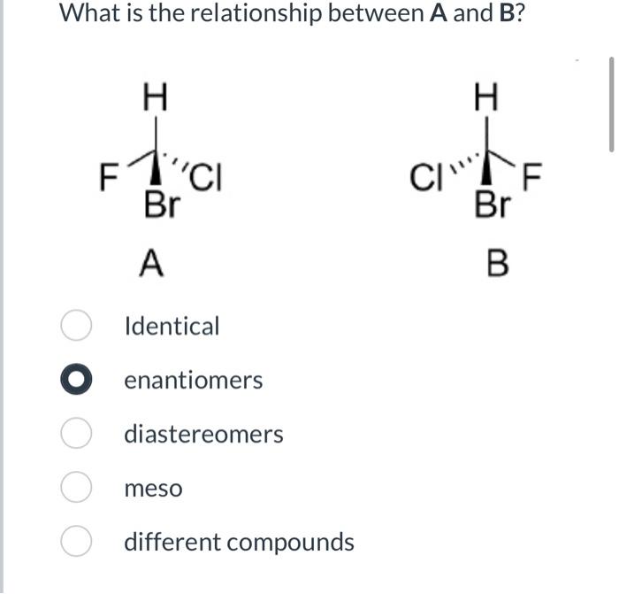diastereomers meso different compounds What is the relationship between A and B