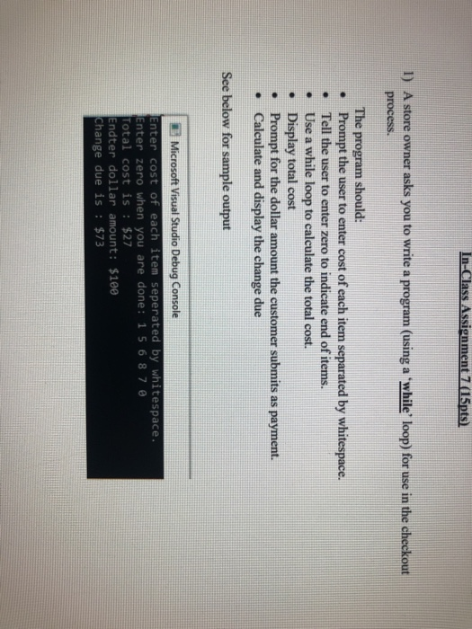 l) A store owner asks you to write a program (using