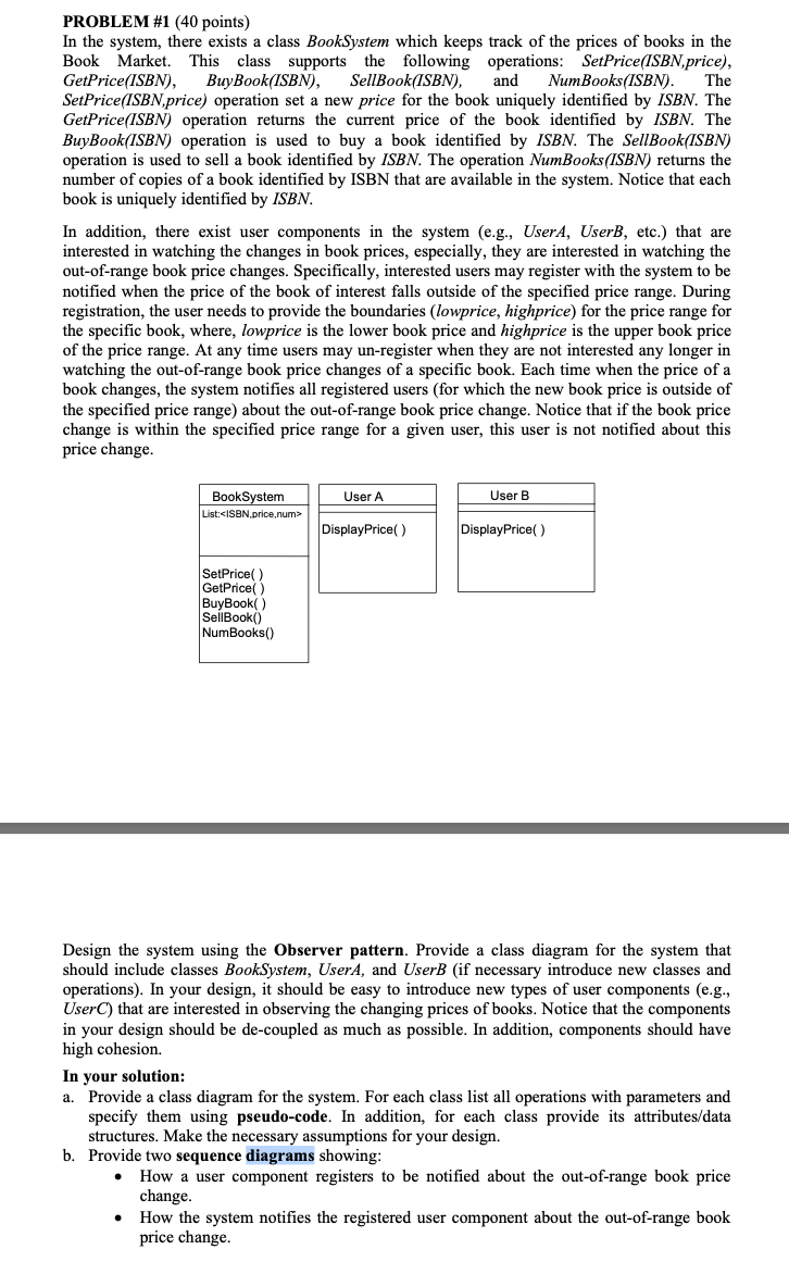  PROBLEM \#1 (40 points) In the system, there exists a class