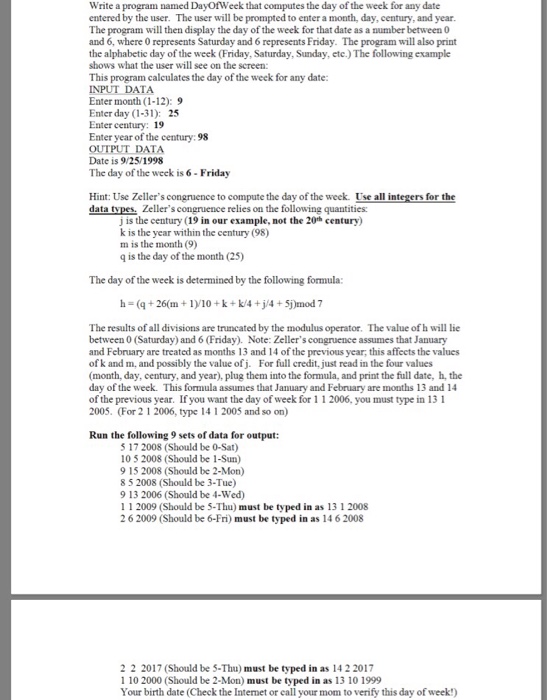  Write a program named DayOfWeek that computes the day of the