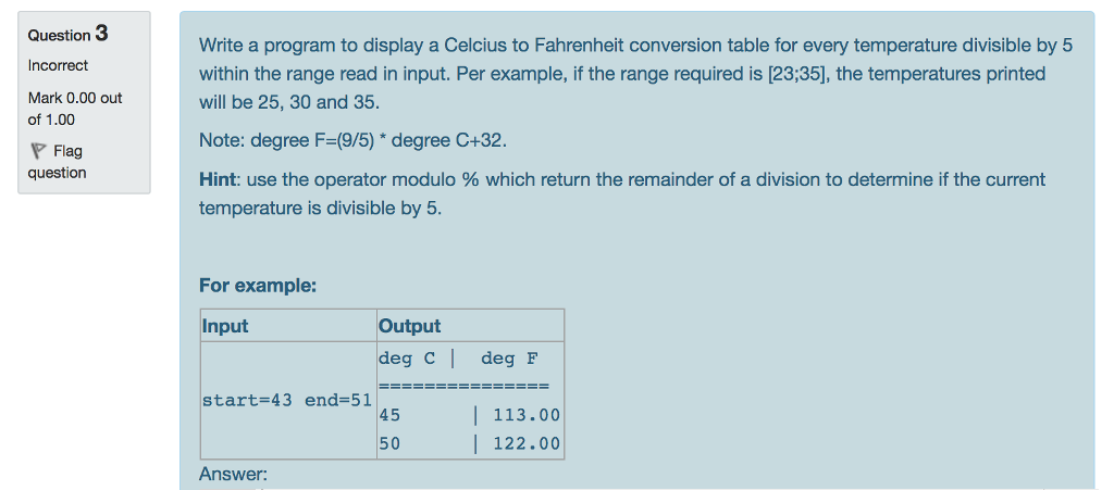  Question Incorrect Mark 0.00 out of 1.00 Write a program to