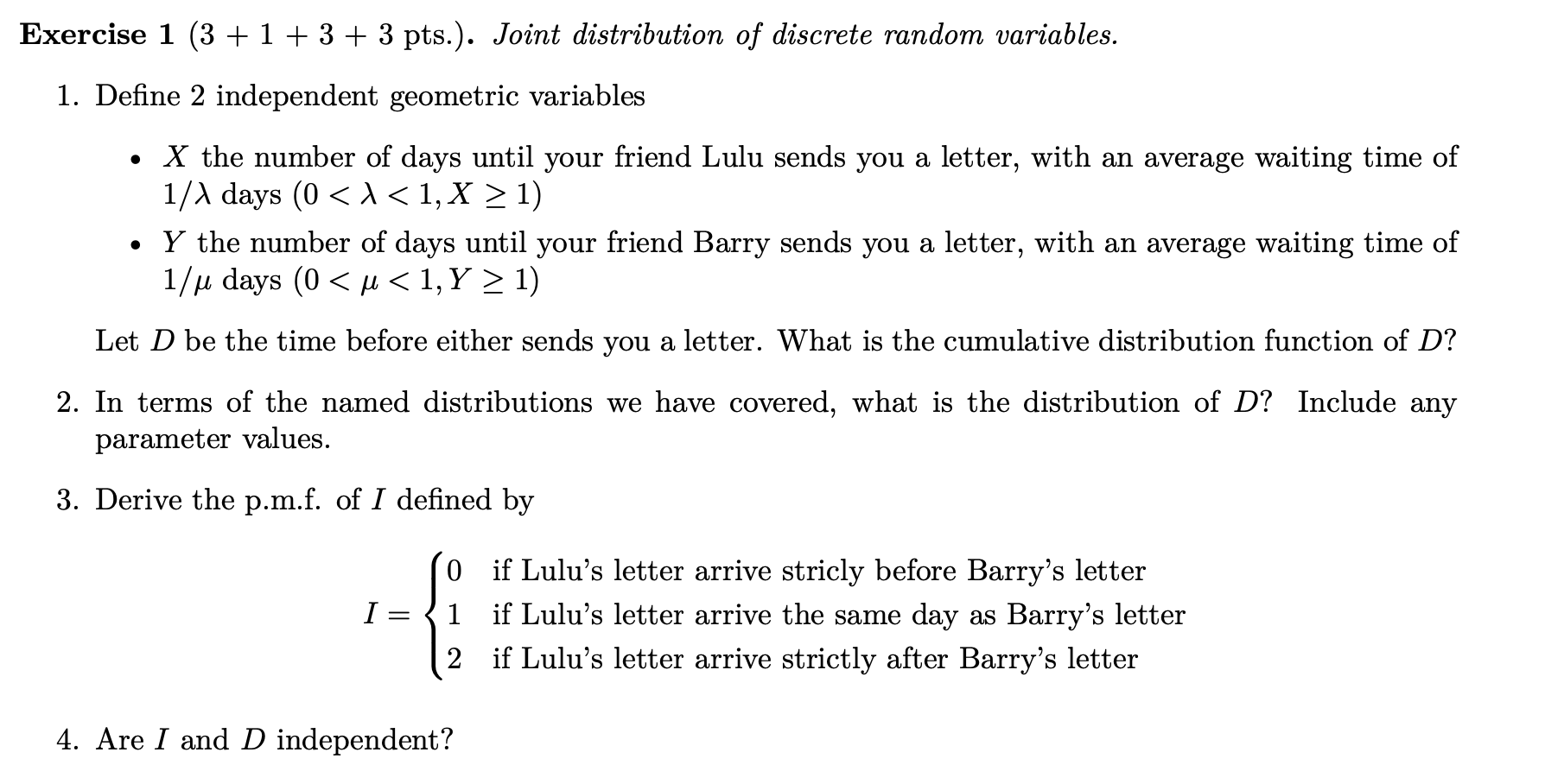 The question is shown below Exercise 1 (3 + 1 + 3