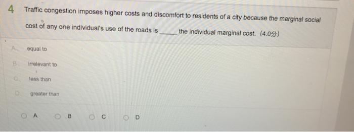 Consumption of a common resource is inefficiently too because the marginal social