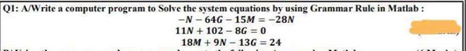  Q1: A/Write a computer program to solve the system equations by
