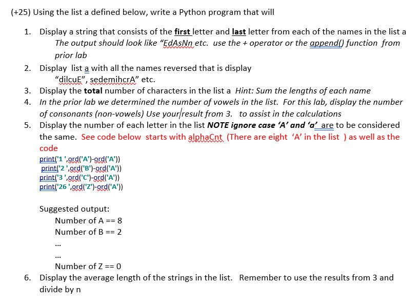  (+25) Using the list a defined below, write a Python program