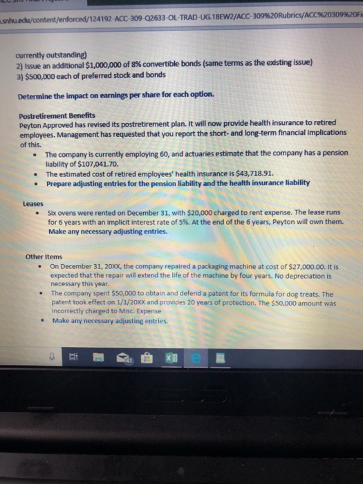 financial accountant for Peyton Approved, and you have been charged with revising