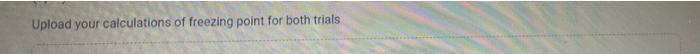 solution 1 from 2nd trial (C) Average freezing point of solution 1