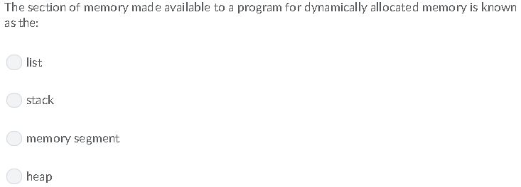  The section of memory made available to a program for dynamically