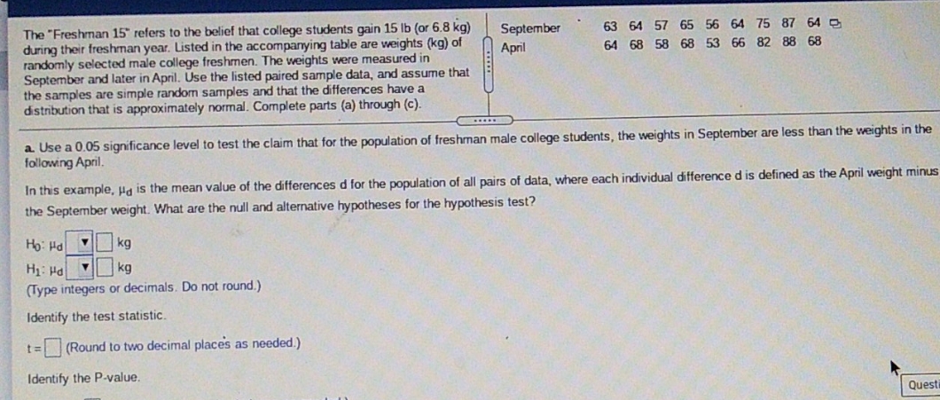 please help me with this problem. The "Freshman 15" refers to the